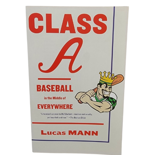Clinton LumberKings Class A: Baseball in the Middle of Everywhere Book